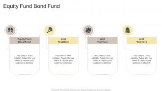 Equity Fund Bond Fund In Powerpoint And Google Slides Cpb