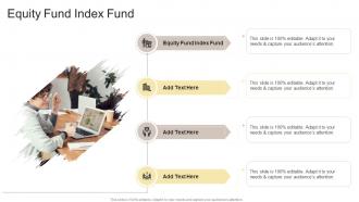 Equity Fund Index Fund In Powerpoint And Google Slides Cpb
