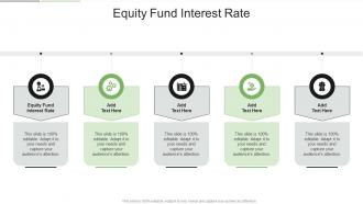 Equity Fund Interest Rate In Powerpoint And Google Slides Cpb