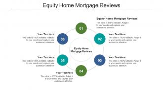 Equity home mortgage reviews ppt powerpoint presentation ideas clipart cpb