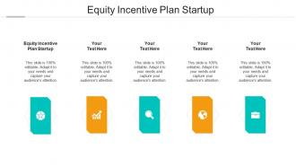 Equity incentive plan startup ppt powerpoint presentation slides templates cpb