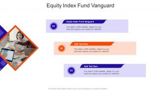 Equity Index Fund Vanguard In Powerpoint And Google Slides Cpb