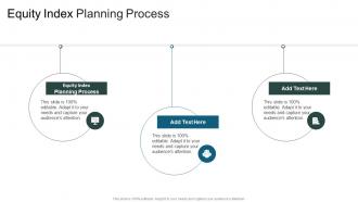 Equity Index Planning Process In Powerpoint And Google Slides Cpb