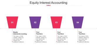 Equity Interest Accounting Ppt Powerpoint Presentation Summary Good Cpb