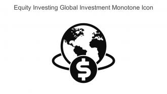 Equity Investing Global Investment Monotone Icon In Powerpoint Pptx Png And Editable Eps Format