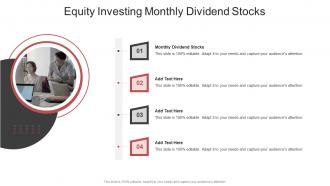 Equity Investing Monthly Dividend Stocks In Powerpoint And Google Slides Cpb