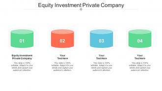 Equity Investment Private Company Ppt Powerpoint Presentation Styles Backgrounds Cpb