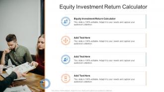 Equity Investment Return Calculator In Powerpoint And Google Slides Cpb