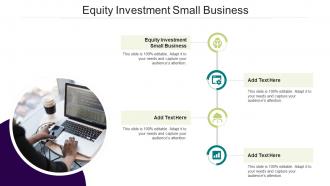 Equity Investment Small Business In Powerpoint And Google Slides Cpb