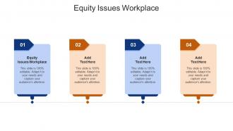 Equity Issues Workplace In Powerpoint And Google Slides Cpb