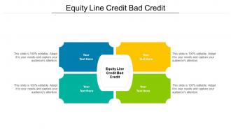 Equity Line Credit Bad Credit Ppt Powerpoint Presentation Outline Microsoft Cpb