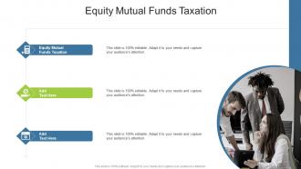 Equity Mutual Funds Taxation In Powerpoint And Google Slides Cpb