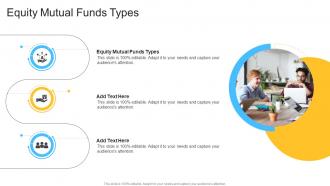 Equity Mutual Funds Types In Powerpoint And Google Slides Cpb