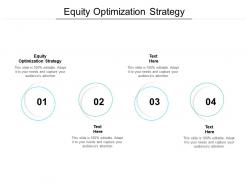 Equity optimization strategy ppt powerpoint presentation slides themes cpb