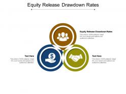 Equity release drawdown rates ppt powerpoint presentation portfolio guidelines cpb