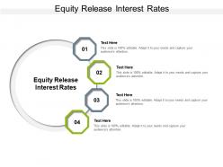 Equity release interest rates ppt presentation professional background cpb
