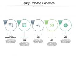Equity release schemes ppt powerpoint presentation ideas designs cpb