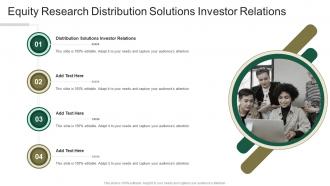 Equity Research Distribution Solutions Investor Relations In Powerpoint And Google Slides Cpb