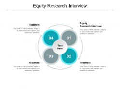 Equity research interview ppt powerpoint presentation slides graphics tutorials cpb