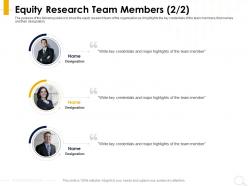 Equity research team members credentials ppt powerpoint presentation summary ideas