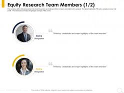 Equity research team members designation ppt powerpoint presentation background image