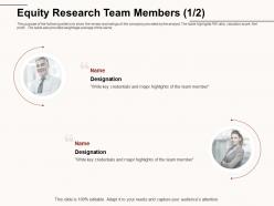 Equity research team members major highlights ppt powerpoint presentation layouts structure