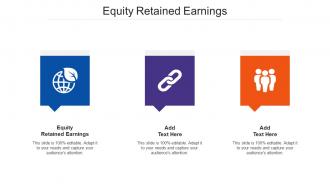 Equity Retained Earnings Ppt Powerpoint Presentation Summary Format Cpb