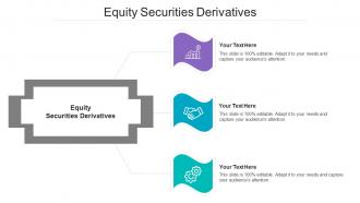 Equity Securities Derivatives Ppt Powerpoint Presentation Infographics Slides Cpb