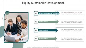 Equity Sustainable Development In Powerpoint And Google Slides Cpb