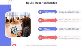 Equity Trust Relationship In Powerpoint And Google Slides Cpb