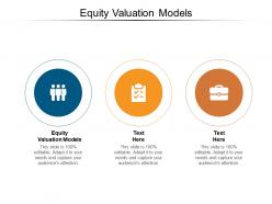 Equity valuation models ppt powerpoint presentation file graphics example cpb