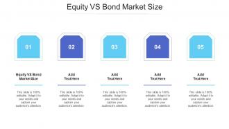 Equity Vs Bond Market Size Ppt Powerpoint Presentation Outline Show Cpb