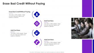 Erase Bad Credit Without Paying In Powerpoint And Google Slides Cpb