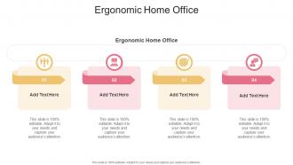 Ergonomic Home Office In Powerpoint And Google Slides Cpb