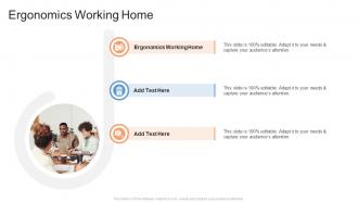 Ergonomics Working Home In Powerpoint And Google Slides Cpb