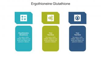 Ergothioneine glutathione ppt powerpoint presentation slides elements cpb