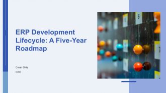 ERP Development Lifecycle A Five Year Roadmap PPT Sample AT