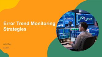 Error Trend Monitoring Strategies PPT Demonstration AT