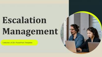 Escalation Management Powerpoint Ppt Template Bundles