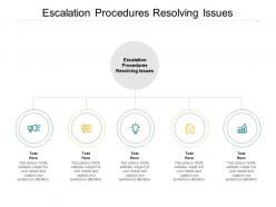 Escalation procedures resolving issues ppt powerpoint presentation slides influencers cpb