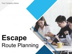 Escape Route Planning Powerpoint Presentation Slides