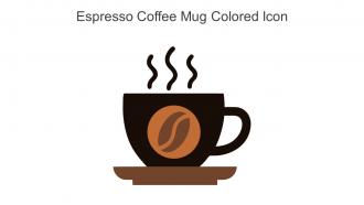 Espresso Coffee Mug Colored Icon In Powerpoint Pptx Png And Editable Eps Format