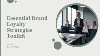 Essential Brand Loyalty Strategies Toolkit PPT Summary AT