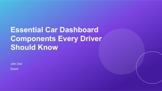 Essential Car Dashboard Components Every Driver Should Know PPT Structure AT
