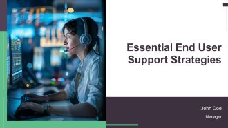 Essential End User Support Strategies PPT Information AT