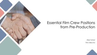 Essential Film Crew Positions From Pre Production PPT Demonstration AT