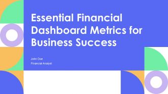 Essential Financial Dashboard Metrics For Business Success PPT Template AT Essential Financial Dashboard Metrics For Business Success PPT Template AT