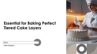 Essential For Baking Perfect Tiered Cake Layers PPT Outline AT