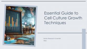 Essential Guide To Cell Culture Growth Techniques PPT Sample ST AI