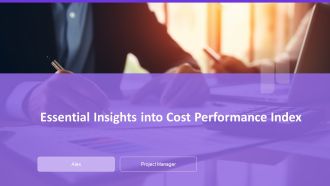 Essential Insights Into Cost Performance Index PPT Sample AT